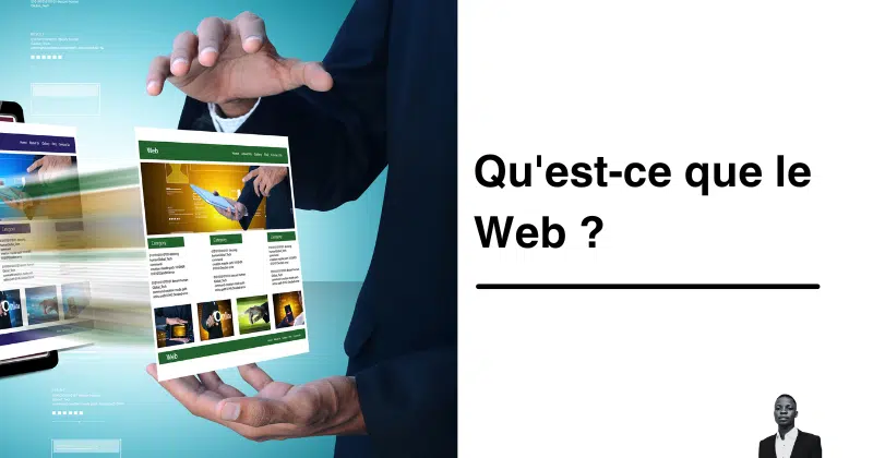 Qu'est-ce que le Web