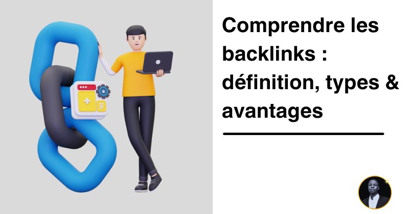 Glossaire marketing digital by enock tonafoun atedekon Comprendre les backlinks _ définition, types & avantages